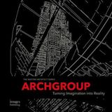  Archgroup International : Turning Imagination into Reality_Archgroup International_9781864707465_Images Publishing 