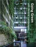  Going Green with Vertical Landscapes_Vo Trong Nghia_9781864707557_Images Publishing 