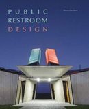  Public Restroom Design_Jacky Suchail_9781864708073_Images Publishing Group Pty Ltd 