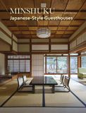  Minshuku : Japanese-Style Guesthouses_Zhao Xiang_9781864708097_Images Publishing 