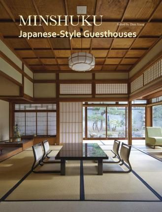 Minshuku : Japanese-Style Guesthouses_Zhao Xiang_9781864708097_Images Publishing
