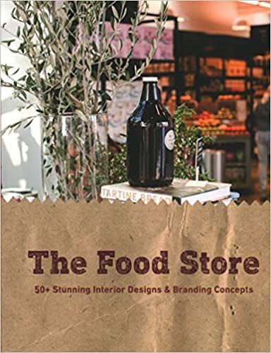 The Food Store: 50+ Stunning Interior Designs & Branding Concepts_Paolo Emilio Bellisario_9781864708424_Images Publishing