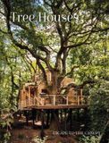  Tree Houses : Escape to the Canopy_Peter Eising_9781864708837_Images Publishing Group Pty Ltd 