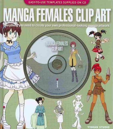 Manga Females Clip Art_ Octopus Publishing Group_ 9781905814480_Author  Yishan Studio