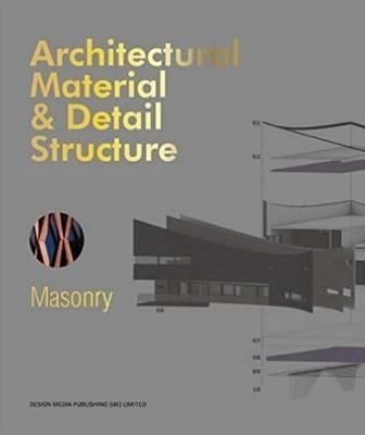  Architectural Material & Detail Structure: Masonry_Merrienboer_9781910596531_Design Media Publishing 