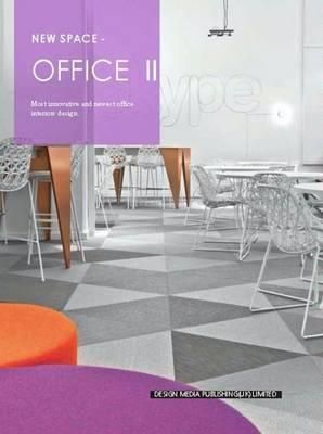 New Space-Office II_New Space Editorial Team_9781910596715_Design Media Publishing