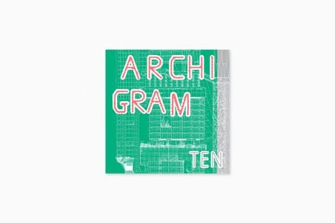 Archigram Ten