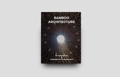  Bamboo Architecture : The work of Vo Trong Nghia | VTN Architects_Oscar Riera Ojeda_9781946226457_Oscar Riera Ojeda Publishers Limited 