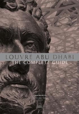  Louvre Abu Dhabi: The Complete Guide (English Edition)_Jean-Francois Charnier_9782370740724_Editions Skira Paris 