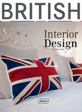 British Interior Design_Michelle Galindo_9783037680544_Braun Publishing AG