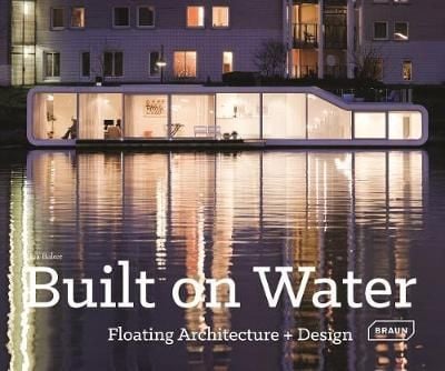 Built on Water_Lisa Baker_9783037681787_Braun Publishing AG