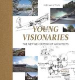  Young Visionaries: The New Generation of Architects_Chris van Uffelen_9783037682333_Braun Publishing 