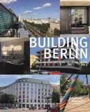  Building Berlin: The latest architecture in and out of the capital_Architektenkammer Berlin_9783037682593_Braun Publishing 