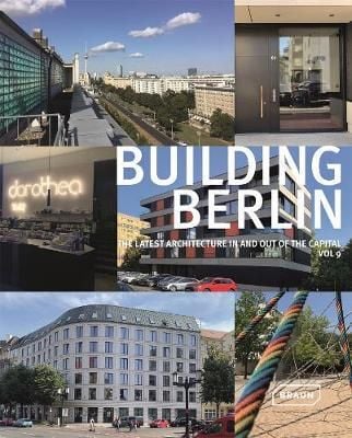 Building Berlin: The latest architecture in and out of the capital_Architektenkammer Berlin_9783037682593_Braun Publishing