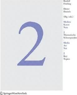 Medien Kunst Netz 2 / Media Art Net 2_ SPRINGER VERLAG GMBH_9783211238714_Edited by  Rudolf Frieling ,  Dieter Daniels