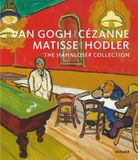 Van Gogh, Cezanne, Matisse, Hodler : The Hahnloser Collection_Karl Albrecht Schroeder, Matthias Frehner_9783777434384_Hirmer Verlag 