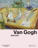  Van Gogh Still Lifes_Ortrud Westheider_9783791358727_Prestel 