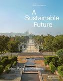  A Sustainable Future_Philip Jodidio_9783791359960_Prestel 