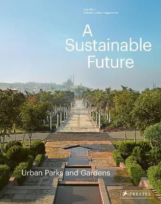 A Sustainable Future_Philip Jodidio_9783791359960_Prestel