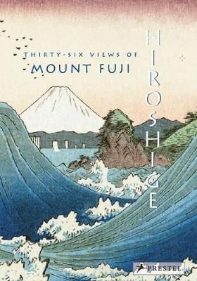  Hiroshige:36 Views Of Mt Fuji_Joycelyn Bouquillard_9783791379180_Prestel 