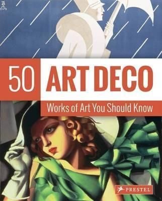  Art Deco: 50 Works Of Art_Lynn Federle Orr_9783791381688_Prestel 