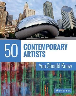 50 Contemporary Artists You Should Know_Christiane Weidemann_9783791384429_Prestel