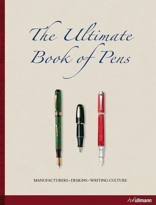  The Ultimate Book of Pens_Barbro Garenfeld_9783833150999_Ullmann Publishing 