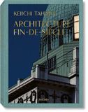  Keiichi Tahara. Architecture Fin-de-Siecle_ Riichi Miyake_9783836530576_Taschen 