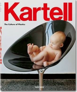  Kartell_Elisa Storace and Hans Werner Holzwarth_9783836530859_Taschen GmbH 