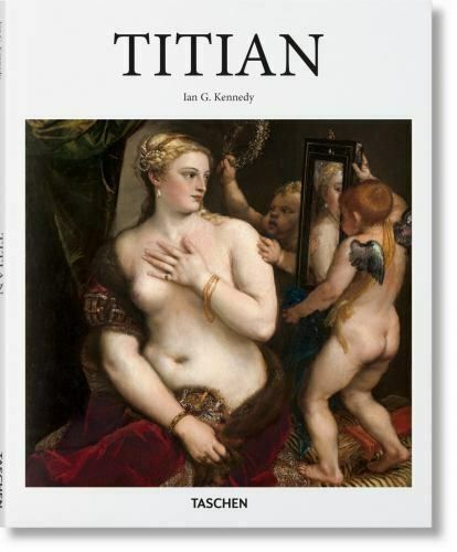  Titian_Ian G. Kennedy_9783836548564_Taschen GmbH 