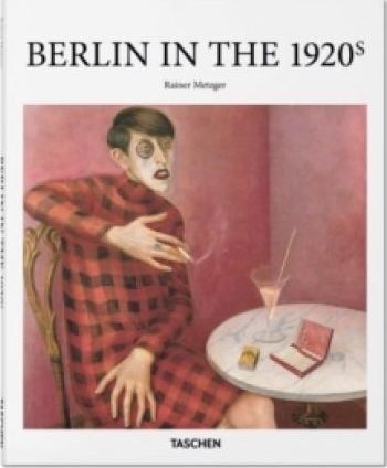  Berlin in the 1920s - Rainer Metzger - 9783836550505 - Taschen 