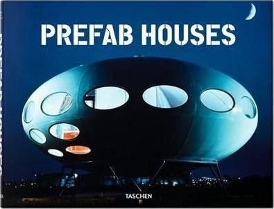  Prefab Houses - Peter Goessel - 9783836542647 - Taschen 