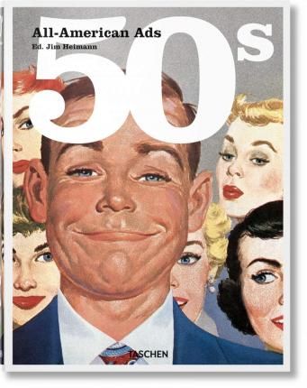  All-American Ads Of The 50S_Jim Heimann_9783836551328_Taschen 