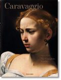  Caravaggio. The Complete Works_Sebastian Schütze_9783836555814_Taschen GmbH 