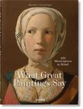  What Great Paintings Say: 100 Masterpieces In Detail   _Rose-Marie Hagen_9783836577496 _Taschen 