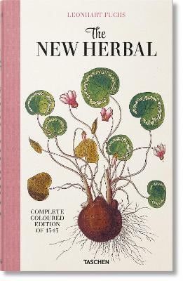  Leonhart Fuchs. The New Herbal_Werner Dressendoerfer_9783836587662_TASCHEN 