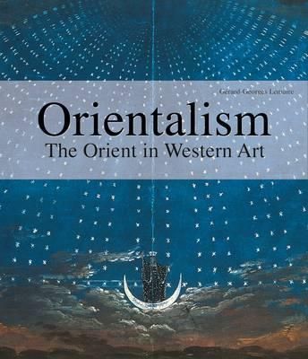  Orientalism: The Orient in Western Art_Gerard-Georges Lemaire_9783848003174_Ullmann Publishing 