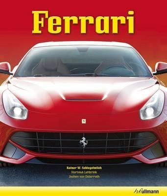  Ferrari_Rainer W. Schlegelmilch_9783848004379_Ullmann Publishing 