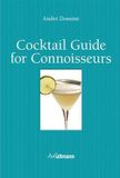  Cocktail Guide for Connoisseurs_André Dominé_9783848006922_Ullmann Publishing 