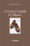  Guy's Guide to Shoes_  Bernhard Roetzel_9783848008124_Ullmann Publishing 