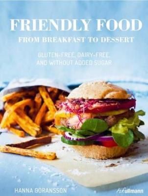  Friendly Food: From Breakfast to Dessert_ Hanna Goransson_9783848008711_Ullmann Publishing 