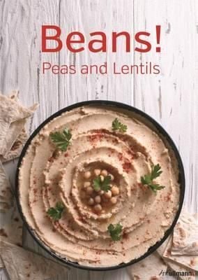  Beans! Peas and Lentils_Martin Dort_9783848010356_Ullmann Publishing 