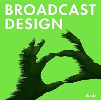  Broadcast Design_ daab_9783866540255_ Author  Björn Bartholdy 