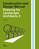  DRAWING FOR LANDSCAPE ARCHITECTS 2_Sabrina Wilk_9783869226538_DOM Publishers 