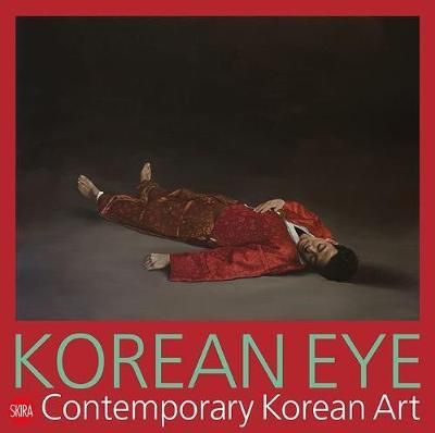  Korean Eye 2020: Contemporary Korean Art_Serenella Ciclitira_9788857242620_APD SINGAPORE PTE LTD 