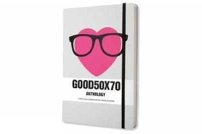  GOOD50X70 Anthology : The Social Communication Project_ Moleskine srl_9788866138976_Author  Moleskine 