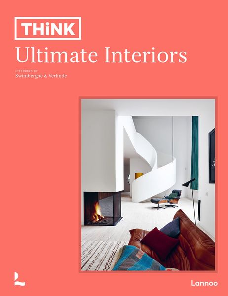 Think. Ultimate Interiors_Piet Swimberghe_9789401469753_Lannoo