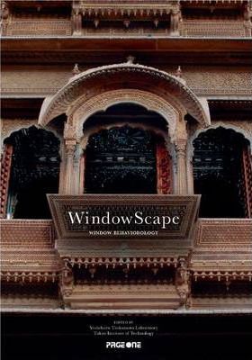  Windowscape- Window Behaviorology_Yoshiharu Tsukamoto_9789814286497_Page One Publishing 