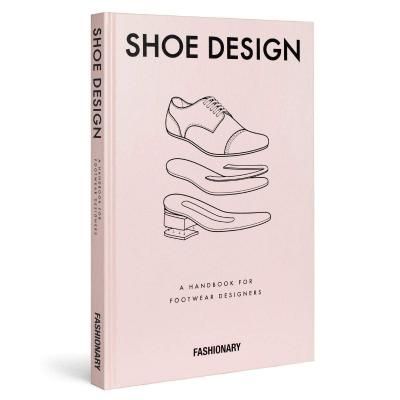 Fashionary Shoe Design : A Handbook for Footwear Designers_FASHIONARY_9789881354716_Fashionary International Limited