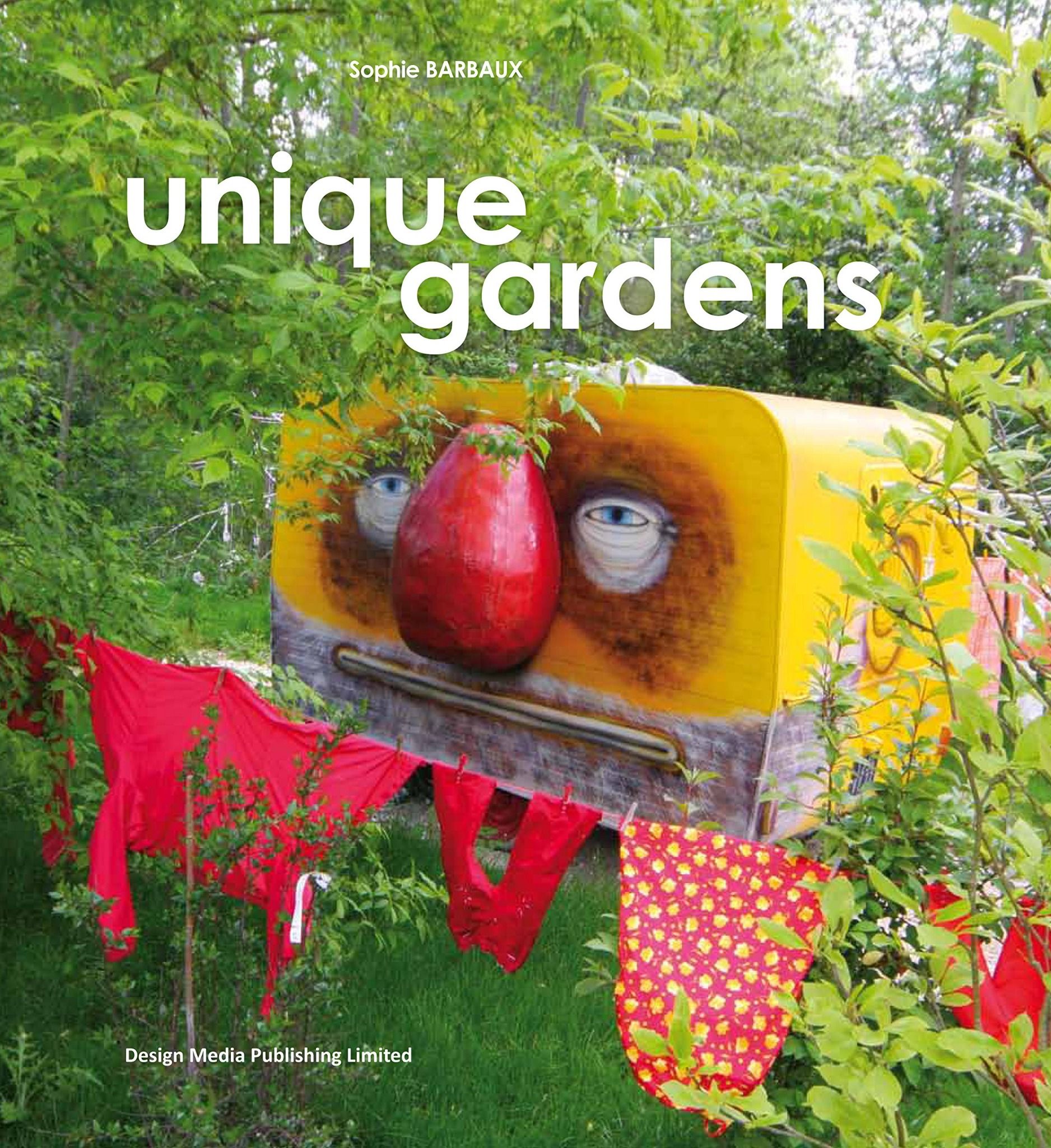  Unique Garden_Sophie Barbaux_9789881412379_Design Media Publishing Limited 